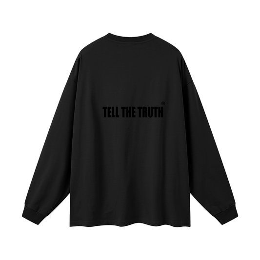 TELL THE TRUTH Unisex Long Sleeve T-Shirt