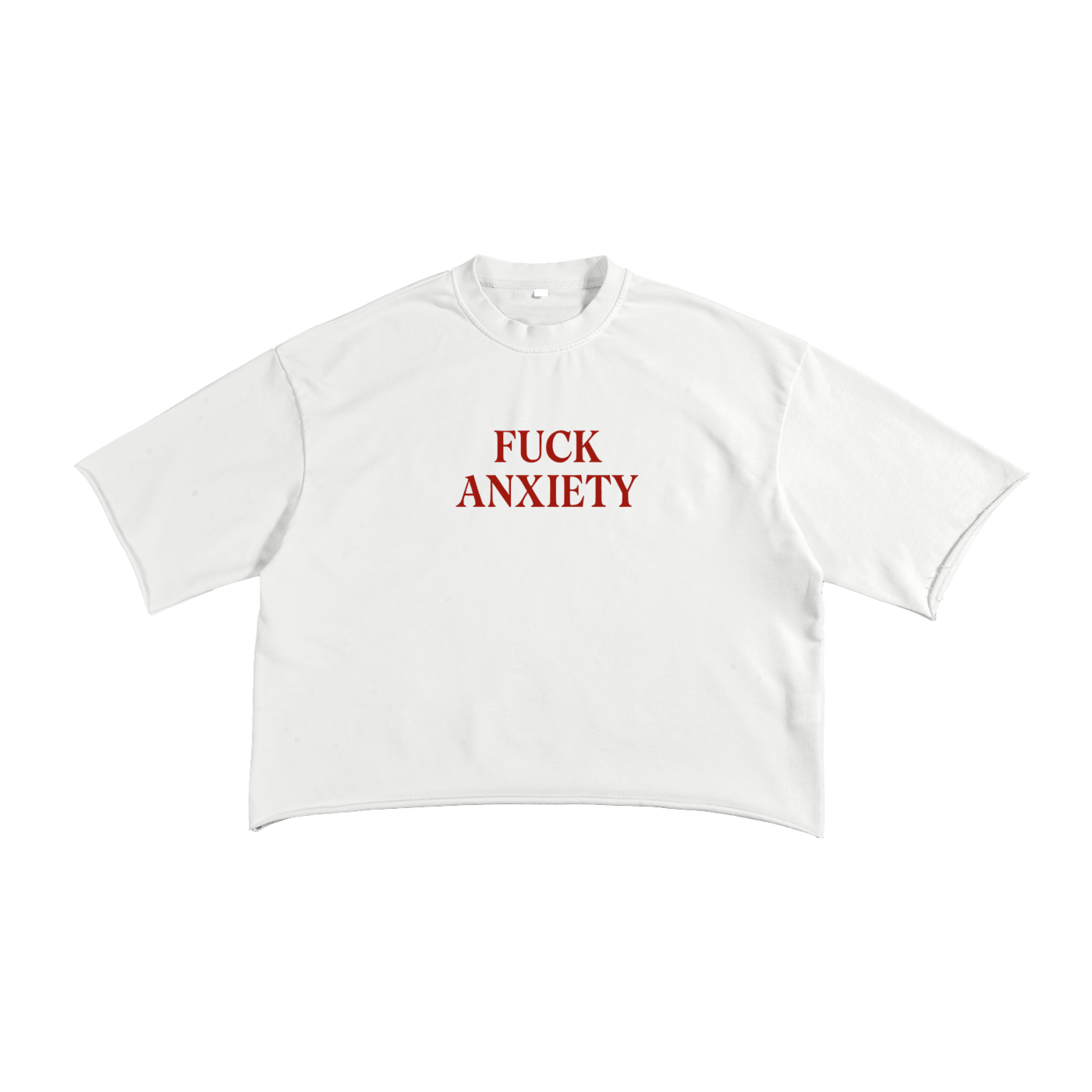 FUCK ANXIETY Raw Edge T-shirt