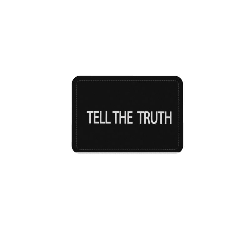 TELL THE TRUTH ZIP TOP BAG