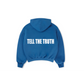 TELL THE TRUTH HOODIE