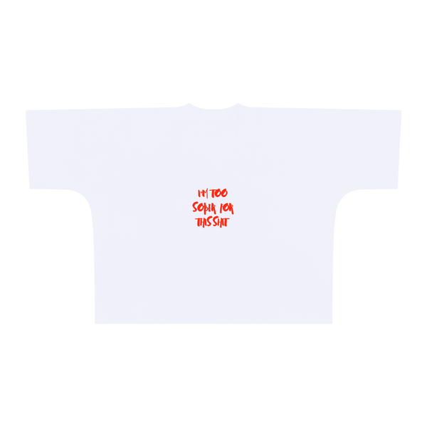 I'm Too Sober T-Shirt