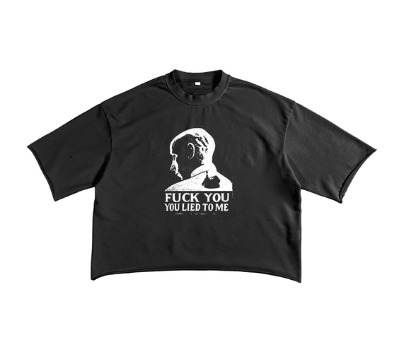 You Lied To Me T-Shirt