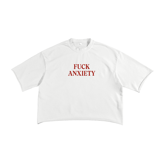 FUCK ANXIETY Raw Edge T-shirt