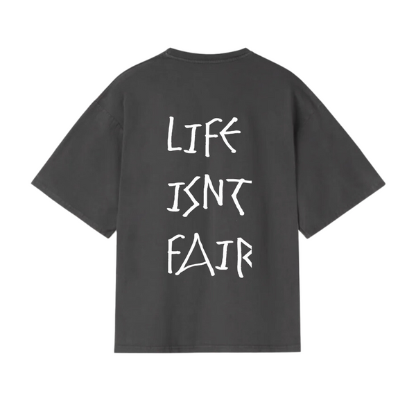 Life Isn't Fair T-Shirt